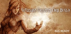 Frozen Orb Wizard Build - Reaper of Souls Ready